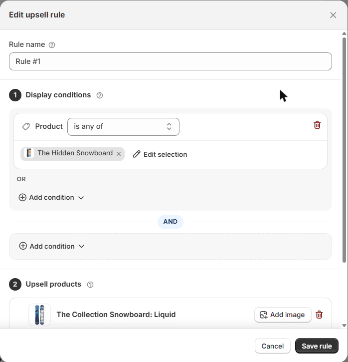 The Edit upsell rule dialog: rule name, a Product is any of The Hidden Snowboard condition, an OR slot, an AND divider, and the Upsell products list below